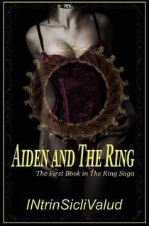 Aiden and The Ring - The Ring Saga, #1
