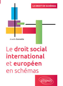 Le droit social international et européen en schémas - A jour au 15 mars 2024