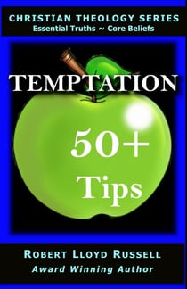 Temptation: 50+ Tips - Christian Theology Series