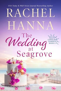 The Wedding At Seagrove - South Carolina Sunsets, #5