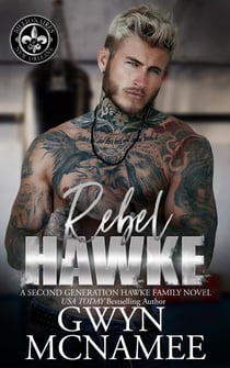 Rebel Hawke - Billionaires of New Orleans: The Hawke Family Second Generation, #5