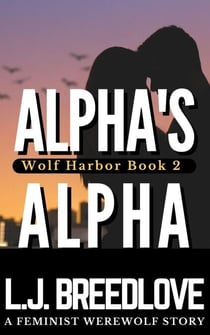 Alpha's Alpha - Wolf Harbor, #2