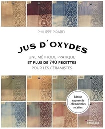Jus d'oxydes - Plus de 740 recettes pour les céramistes