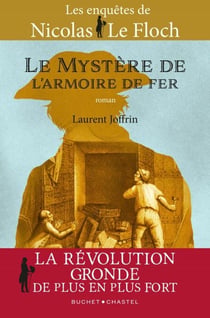 Le mystère de l'armoire de fer. Une enquête de Nicolas Le Floch - Les aventures de Nicolas Le Floch Vol 4