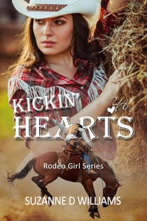 Kickin' Hearts - Rodeo Girl Series, #1