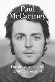 Paroles et souvenirs de 1956 à aujourd'hui