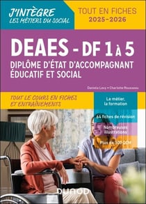 DEAES - Tout le cours en fiches et entrainements - Diplôme d'accompagnant éducatif et social