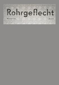 Rohrgeflecht - Band 1