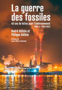 La guerre des fossiles - 40 ans de luttes pour l'environnement, tome 2