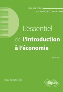 L'essentiel de l'introduction à l'économie - A jour au 15 avril 2024