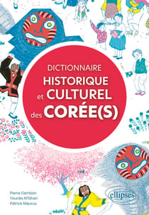Dictionnaire historique et culturel des Corée(s)