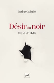 Désir du noir : Sur le gothique