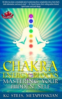 Chakra Energy Blocks Mastering Your Hidden Self - Chakra Healing