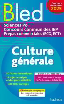 Bled - Culture générale 2025 - Sciences Po, concours commun des IEP, prépas ECG ECT