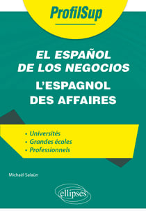 El español de los negocios - L'espagnol des affaires - (LEA, examens et concours)