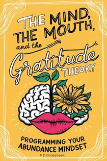 The Mind, the Mouth, and the Gratitude Theory