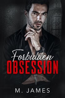 Forbidden Obsession - The Forbidden Trilogy, #1