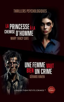La Princesse à la chemise d'homme & Une femme vaut bien un crime - 2 Thrillers psychologiques