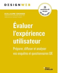 Évaluer l'expérience utilisateur - Préparer, diffuser et analyser vos enquêtes et questionnaires ux