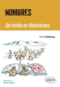 Nombres - De récits en théorèmes