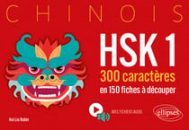 Chinois. HSK 1. 300 caractères en 150 fiches à découper - (avec fichiers audio)
