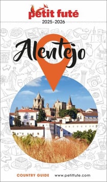 Guide Alentejo 2025/2026 Petit Futé