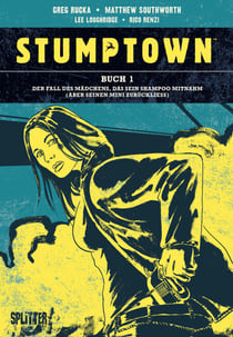 Stumptown. Band 1 - Der Fall des Mädchens, das sein Shampoo mitnahm (und seinen Mini vergaß)