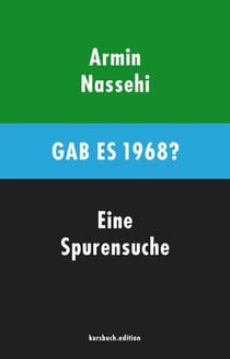 Gab es 1968? - Eine Spurensuche