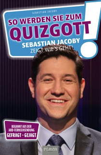 So werden Sie zum Quizgott - Sebastian Jacoby zeigt wie's geht