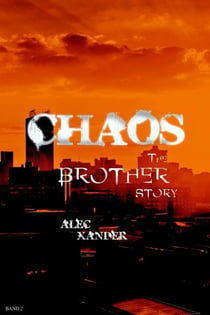 Chaos - The Brother Story