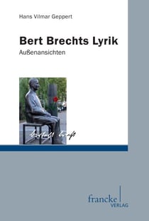 Bert Brechts Lyrik - Außenansichten