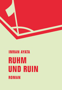 Ruhm und Ruin - Roman in elf Geschichten