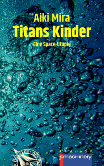 TITANS KINDER - Eine Space-Utopie