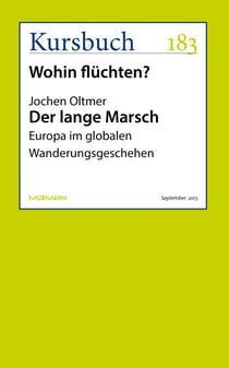 Der lange Marsch - Europa im globalen Wanderungsgeschehen