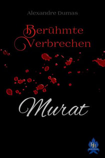 Murat - Berühmte Verbrechen