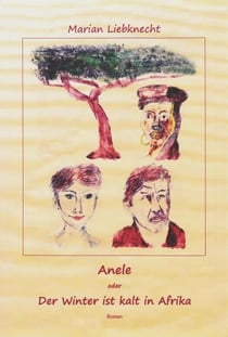 Anele - Der Winter ist kalt in Afrika - Roman