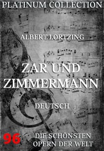 Zar und Zimmermann - Die  Opern der Welt