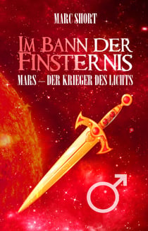 Im Bann der Finsternis - Mars - der Krieger des Lichts