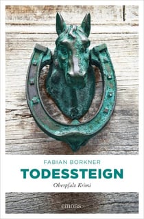 Todessteign - Oberpfalz Krimi