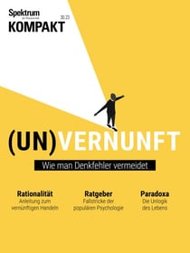 Spektrum Kompakt - (Un)Vermunft - Wie man Denkfehler vermeidet