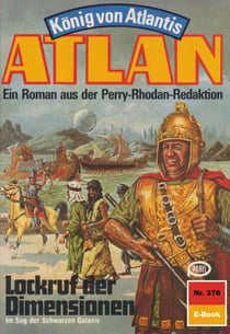 Atlan 376: Lockruf der Dimensionen - Atlan-Zyklus "König von Atlantis"