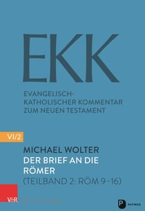 Der Brief an die Römer - (Teilband 2: Röm 9–16)