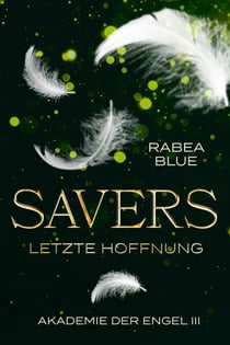 Savers - Letzte Hoffnung - Akademie der Engel 3