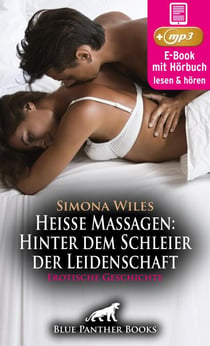 Heiße Massagen: Hinter dem Schleier der Leidenschaft | Erotik Audio Story | Erotisches Hörbuch - Fremde Schönheit ...