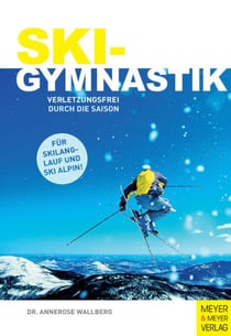 Skigymnastik - Verletzungsfrei durch die Saison