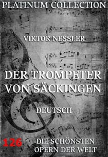 Der Trompeter von Säckingen - Die  Opern der Welt