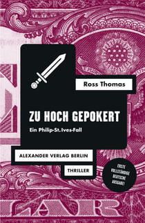 Zu hoch gepokert - Ein Philip-St. Ives-Fall