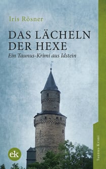 Das Lächeln der Hexe - Ein Taunus-Krimi aus Idstein