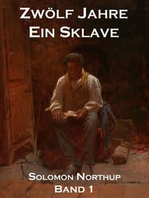 Zwölf Jahre Ein Sklave, Band 1 - 12 Years A Slave
