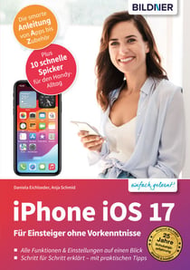 iPhone iOS 17 - Für Einsteiger ohne Vorkenntnisse